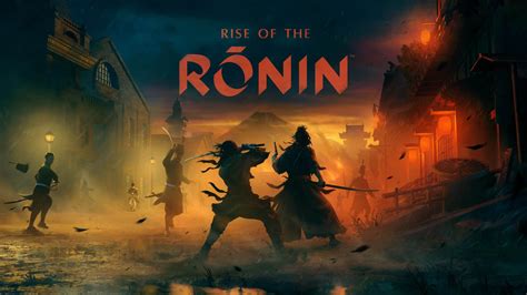 Rise of the Ronin .